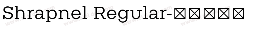 Shrapnel Regular字体转换